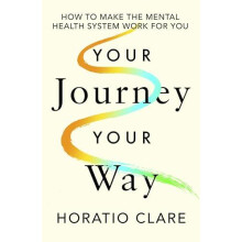 Your Journey Your Way by Horatio Clare Hardcover Book