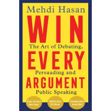 Win Every Argument by Mehdi Hasan Paperback Book