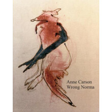 Wrong Norma by Anne Carson Paperback Book