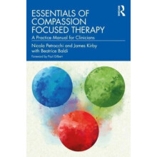Essentials of Compassion Focused Therapy by Beatrice Baldi Paperback B