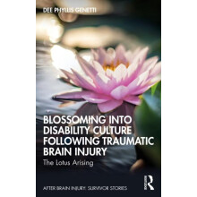 Blossoming Into Disability Culture Following Traumatic Brain Injury by
