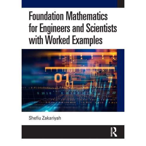 Foundation Mathematics for Engineers and Scientists with Worked Exampl