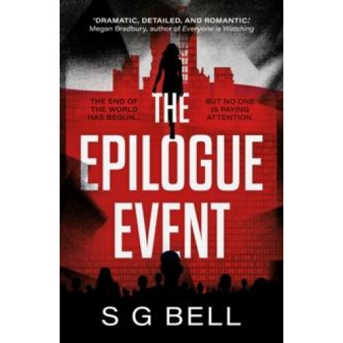 The Epilogue Event by S G Bell Paperback Book