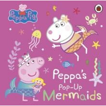 Peppa Pig Peppas PopUp Mermaids by Peppa Pig Other Book