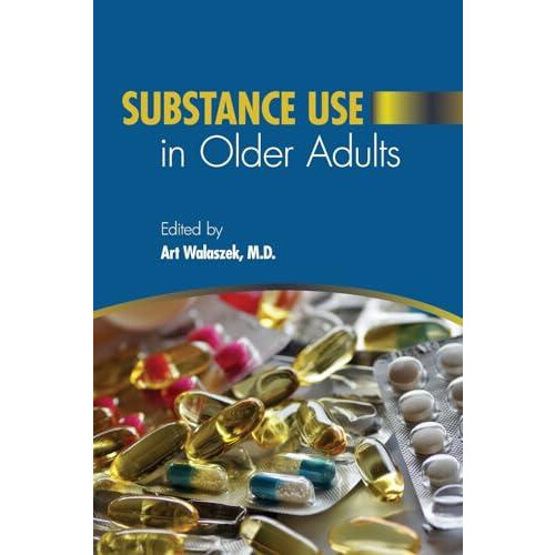 Substance Use in Older Adults Paperback Book