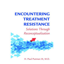 Encountering Treatment Resistance by H. Paul Putman III Paperback Book