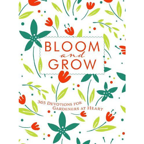 Bloom and Grow by Laurie V Soileau Paperback Book