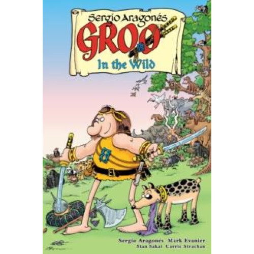 Groo In the Wild by Mark Evanier Paperback Book