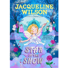Star of the Show by Jacqueline Wilson Hardcover Book