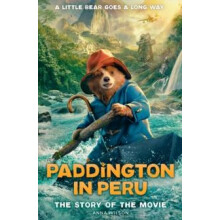 Paddington in Peru The Story of the Movie by Anna Wilson Paperback Boo