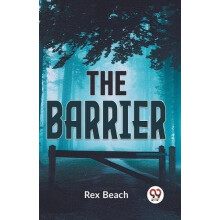 The Barrier by Rex Beach Paperback Book