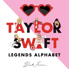 Taylor Swift Legends Alphabet by Beck Feiner Hardcover Book