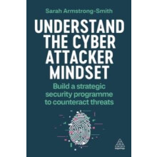 Understand the Cyber Attacker Mindset by Sarah ArmstrongSmith Paperbac