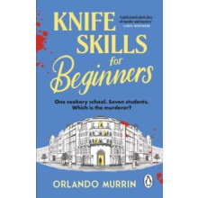Knife Skills for Beginners by Orlando Murrin Paperback Book