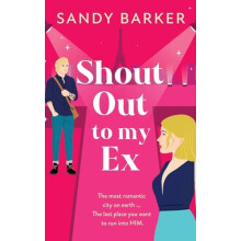 Shout Out To My Ex by Sandy Barker Hardcover Book