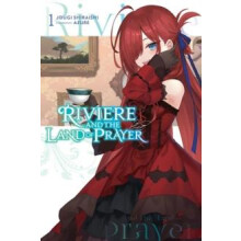 Riviere and the Land of Prayer Vol. 1 light novel by Kevin Steinbach P