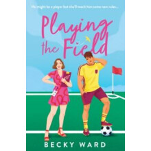 Playing the Field by Becky Ward Paperback Book
