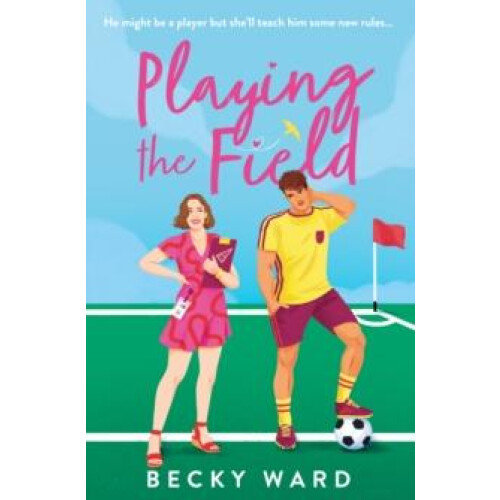 Playing the Field by Becky Ward Paperback Book