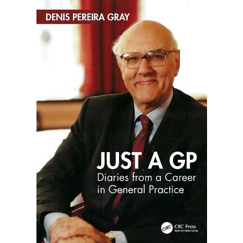 Just a GP by Denis Pereira Gray Paperback Book