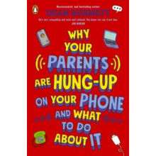 Why Your Parents Are HungUp on Your Phone and What To Do About It by D