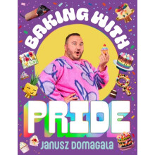 Baking with Pride by Janusz Domagala Hardcover Book