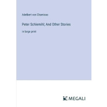 Peter Schlemihl And Other Stories by Adelbert Von Chamisso Paperback B