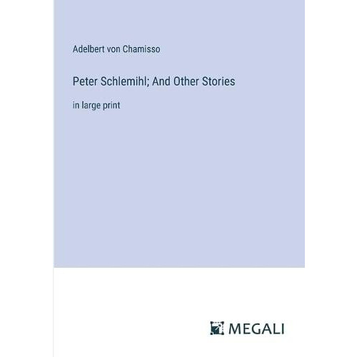 Peter Schlemihl And Other Stories by Adelbert Von Chamisso Paperback B