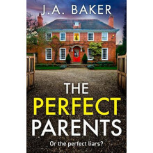 The Perfect Parents by J A Baker Hardcover Book