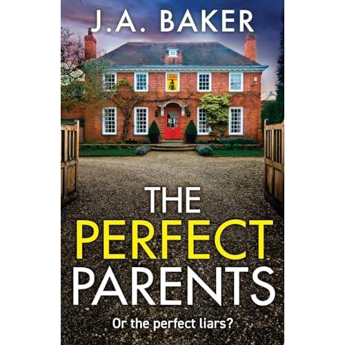 The Perfect Parents by J A Baker Paperback Book