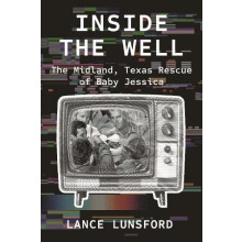 Inside the Well by Lance Lunsford Paperback Book