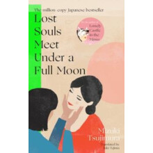 Lost Souls Meet Under a Full Moon by Mizuki Tsujimura Paperback Book