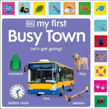 My First Busy Town Lets Get Going by DK Other Book