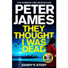 They Thought I Was Dead Sandys Story by Peter James Paperback Book