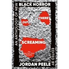 Out There Screaming by Jordan Peele Paperback Book