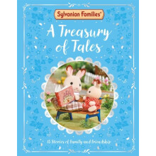 Sylvanian Families A Treasury of Tales by Macmillan Childrens Books Ha