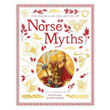 The Macmillan Collection of Norse Myths by Macmillan Childrens Books H