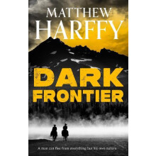 Dark Frontier by Matthew Harffy Hardcover Book