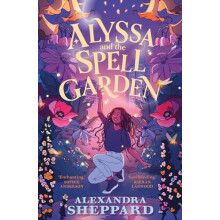 Alyssa and the Spell Garden by Alexandra Sheppard Paperback Book