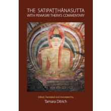 The Satipatthanasutta with Pemasiri Theras Commentary Hardcover Book