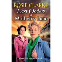 Last Orders at Mulberry Lane by Rosie Clarke Hardcover Book