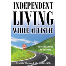 Independent Living While Autistic by Wendela Whitcomb Marsh Paperback