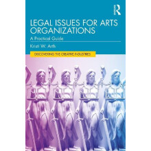 Legal Issues for Arts Organizations by Kristi W. Arth Paperback Book