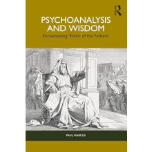 Psychoanalysis and Wisdom by Paul Marcus Paperback Book