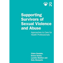 Supporting Survivors of Sexual Violence and Abuse by Katy Skarparis Pa