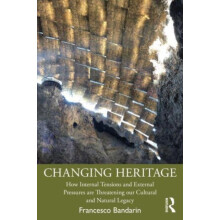 Changing Heritage by Francesco Architect and Planner. Bandarin Paperba