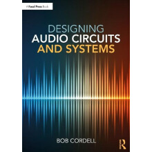 Designing Audio Circuits and Systems by Bob Cordell Paperback Book