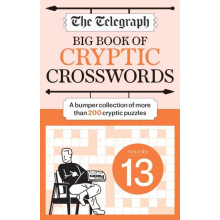 The Telegraph Big Book of Cryptic Crosswords 13 by Telegraph Media Gro