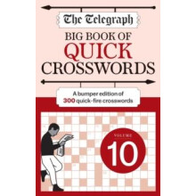 The Telegraph Big Book of Quick Crosswords 10 by Telegraph Media Group