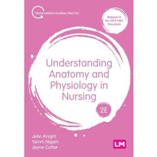 Understanding Anatomy and Physiology in Nursing by Jayne Cutter Paperb