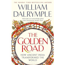 The Golden Road by William Dalrymple Hardcover Book